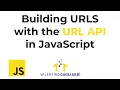 How to build an URL and its search parameters with JavaScript the URL API