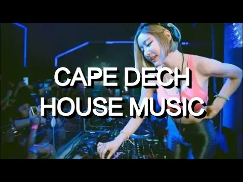 Download MP3 Cape Dech - House Music