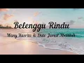 Belenggu Rindu lirik - Wany Hasrita & Dato Jamal Abdillah