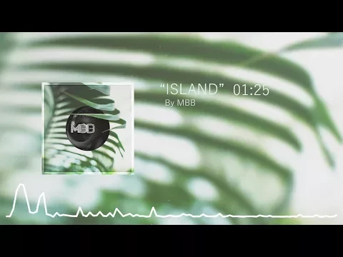 Download MP3 MBB — Island