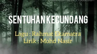 Rahmat Ekamatra - Sentuhan Kecundang (Lirik Video)