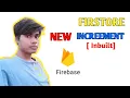 Firestore new Increment Counter firebase new counter function how to use new counter in firestore
