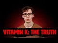 We ve been lied to about Vitamin K
