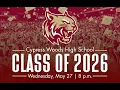 Cy Woods HS - Class of 2026 Graduation May 27th 2026
