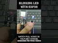 Blinking LED with ESP32 LED ON OFF tutorial for beginners
