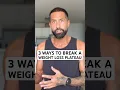 Lagu 3 ways to break a weight loss plateau