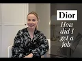 How did I get a job at Christian Dior part of LVMH Group Tips and advices