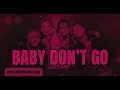 Download Lagu DJ Breakbeat Baby Dont Go Reza Arap YB x Aloy x Garry x Niko