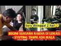 BARU 2 HARI DITINGGAL! 😭 Suasana Rakha Syuting Tanpa Ada Mala, Tersorot Seperti Ini?
