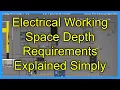 Electrical Working Space Depth Requirements Explained Simply
