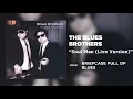 The Blues Brothers - Soul Man (Live Version) (Official Audio)