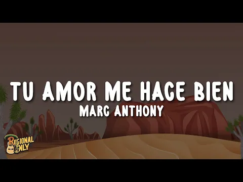 Video Thumbnail: Marc Anthony - Tu Amor Me Hace Bien (Letra/Lyrics)