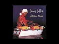 Jimmy Buffett - Christmas Island (Audio)