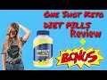 One Shot Keto Diet Pills Review - Best Supplements For Keto Weight Loss