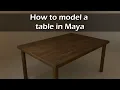 How to model a dinner table in Maya Intro to Maya 2020