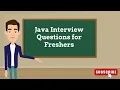 Top 10 Java Interview Questions for Freshers TCS Accenture Infosys Wipro HCL Amazon