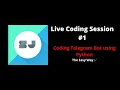 Coding Telegram Bot using Python The Easy Way