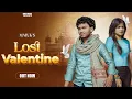 Download Lagu Lost Valentine | Maluk | Varun Garhwala | Sad Song 2025 | Valentine Song | KMC Music