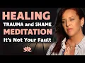 Download Lagu Inner Child Guided Meditation to Heal Emotional Trauma; It's Not Your Fault/Lisa A. Romano