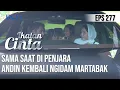 IKATAN CINTA - Makin Manja Nihhh!! Sama Saat di Penjara, Andin Kembali Ngidam Martabak