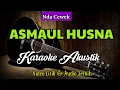 Download Lagu ASMAUL HUSNA | Karaoke Akustik | Nada Cewek