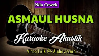 asmaul husna karaoke akustik nada cewek