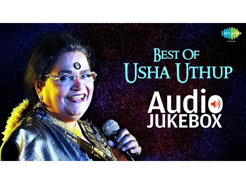 Download MP3 Best Of Usha Uthup | Hari Om Hari | Audio Jukebox