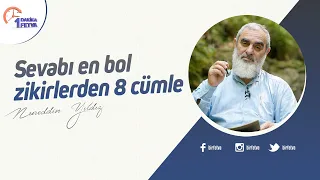 Sevabı en bol zikirlerden 8 cümle