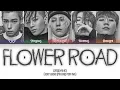 Lagu BIGBANG (빅뱅) FLOWER ROAD Lyrics (Color Coded Lyrics Eng/Rom/Han)