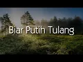 Download Lagu Dinamik - Biar Putih Tulang (Lirik Video)