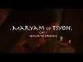 Video di MARYAM OF TSYON - Cap I Escape to Ephesus (HD) - official  trailer