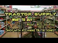 Buy THIS not THAT for your dog at Tractor Supply Shopping with a Canine Nutritionist