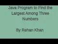 Java Program to Find the Largest Among Three Numbers Simple if-else Logic
