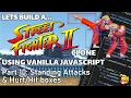 Coding a Street Fighter game JavaScript HTML Canvas Standing attacks boxes Part 10
