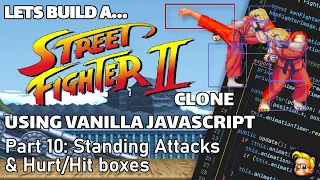 Coding a Street Fighter game JavaScript HTML Canvas Standing attacks boxes Part 10