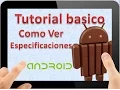 Tutorial Basico Android KitKat Parte 40 como ver especificaciones en android