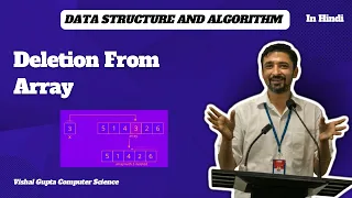 DELETION FROM ARRAY Data Structure and Algorithm in Hindi Vishal Gupta