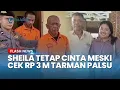 Lagu CINTA MATI! Sheila Ogah Cerai meski Mbah Tarman jadi Tersangka Cek Palsu Rp3 M: Saya Masih Cinta
