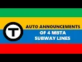 MBTA Auto Announcements of 4 MBTA Subway Lines In Stations On Trains