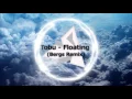 Download Lagu Tobu - Floating (Luke Bergs Remix)