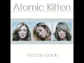 Atomic Kitten The Tide Is High Radio Mix