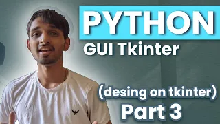 Create an application design on Tkinter Python Tkinter Full Course part 3