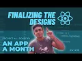 React Mega Tutorial - Project 3 Part 2 Finalizing the Designs and App Phases AAM Project 4
