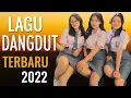 Lagu Dangdut Terbaru 2022 Full Bass Paling Dicari