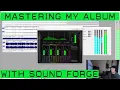 Mastering My Album With Sound Forge