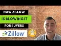 How Zillow Is Blowing It for Buyers
