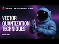 Vector Quantization Techniques Qdrant Multi-Vector Search