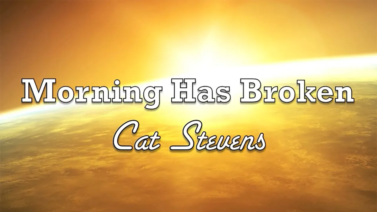 Morning Has Broken - Cat Stevens - Lyric Video