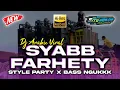 Download Lagu SYABB FARHETY | DJ ARABIC VIRAL TIKTOK TERBARU STYLE PARTY BASS HOREG NGUK | SITUBONDO SLOW BASS