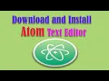 How to download and Install Atom Text Editor for windows 10
